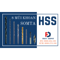 Mũi khoan HSS là gì? 8 mũi khoan HSS thương hiệu Somta tốt nhất nên mua